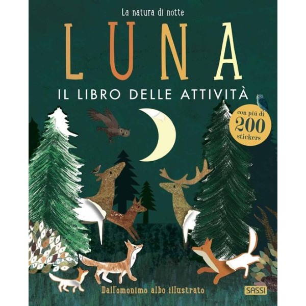 Luna. Il libro delle attivitÃ . Con adesivi