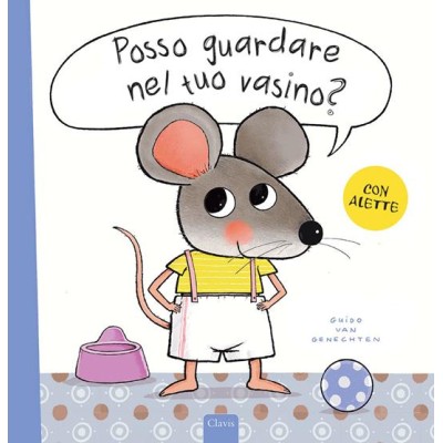 Posso guardare nel tuo vasino? Ediz. a colori con alette da sollevare