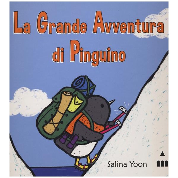 Grande avventura di Pinguino. Ediz. Illustrata
