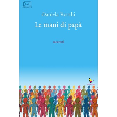 Mani di papà (Le)