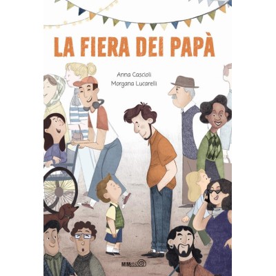 La fiera dei papâˆšâ€ . Ediz. a colori