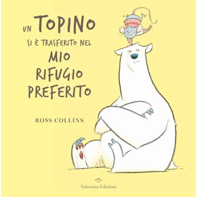 Un topino si âˆšÂ® trasferito nel mio rifugio preferito. Ediz.a colori