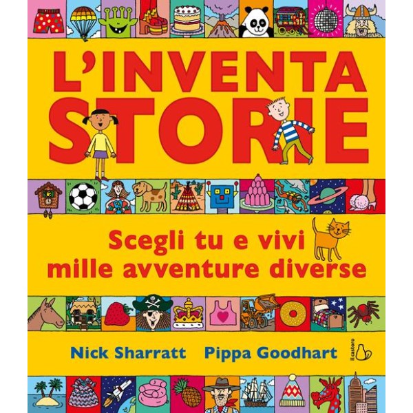 L'inventastorie. Scegli tu e vivi mille avventure diverse. Ediz.a colori