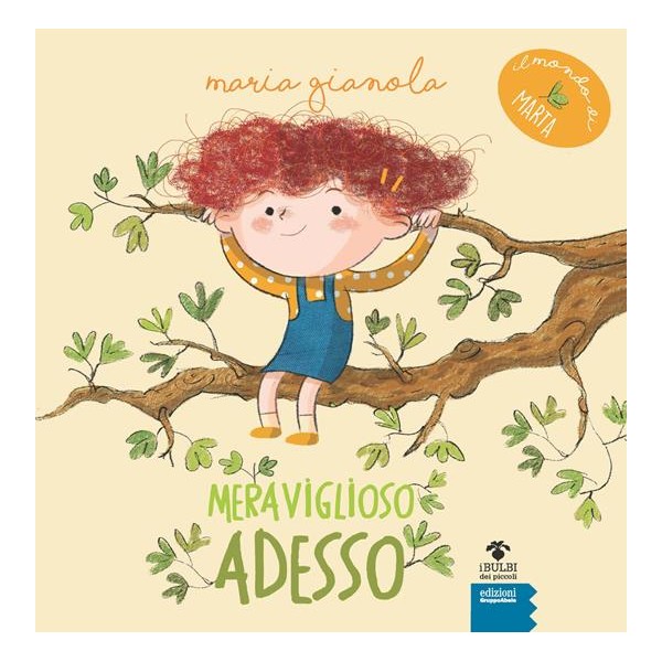 Meraviglioso adesso. Il mondo di Marta. Ediz.ad alta leggibilitÃ 