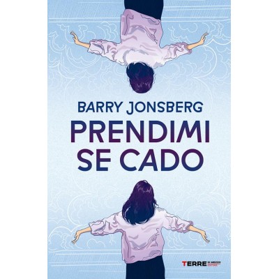 Prendimi se cado