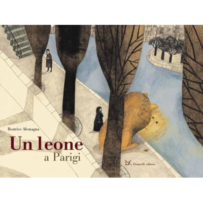 Un leone a Parigi. Ediz.a colori