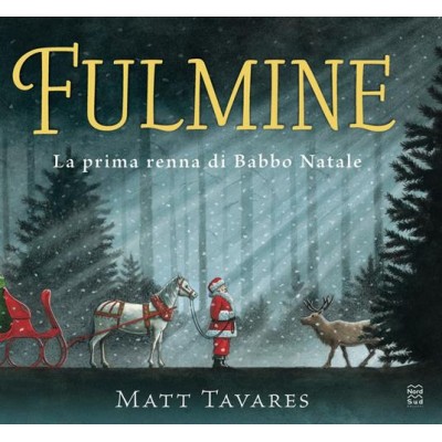 Fulmine. La prima renna di Babbo Natale.