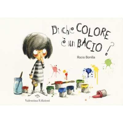 Di che colore âˆšÂ® un bacio? Ediz. a colori cartonato