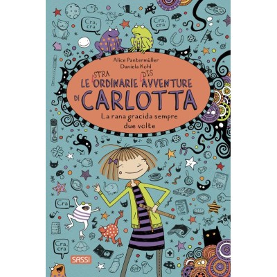 Rana gracida sempre due volte. Le (stra)ordinarie (dis)avventure di Carlotta.