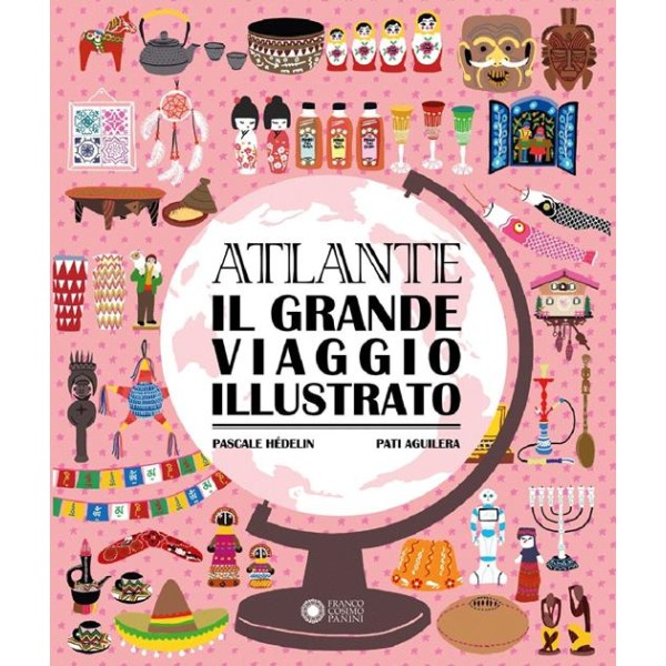 Atlante. Il grande viaggio illustrato.