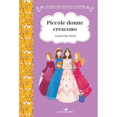 Piccole donne crescono. Ediz. ad alta leggibilitâˆšâ€
