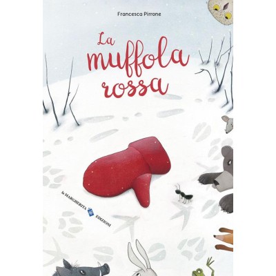 Muffola rossa. Ediz. a colori (La)