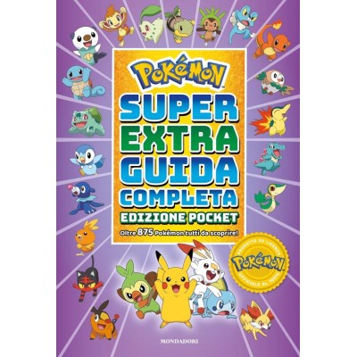Pokémon. Super extra guida completa. Ediz.pocket