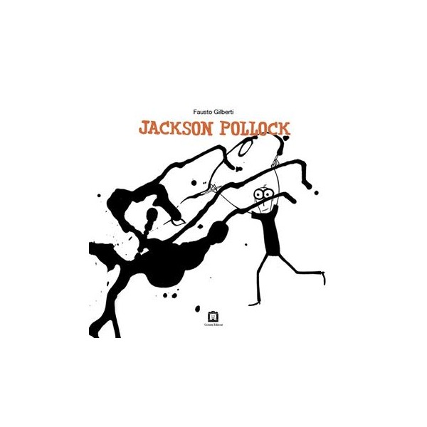 Jackson Pollock. Ediz. italiana e ingles