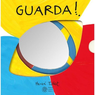 Guarda! Ediz. a colori. Cartonato