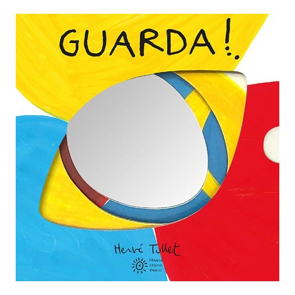 Guarda! Ediz. a colori. Cartonato