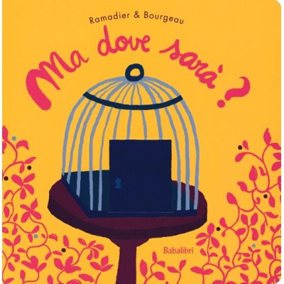 Ma dove sarâˆšâ€ ? Ediz. a colori, Cartonato